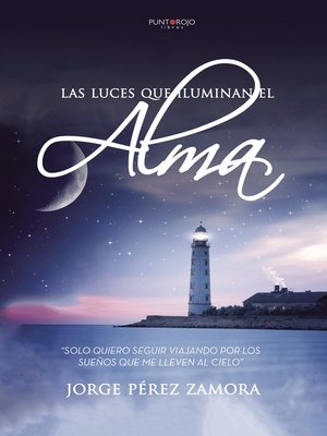 cover image of Las luces que iluminan el alma
